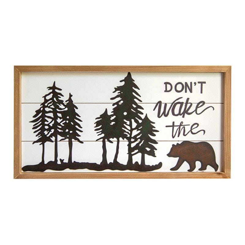 Don't Wake The Bear Wall Sign