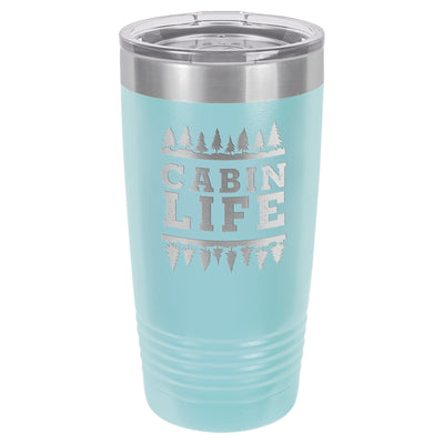 Cabin Life 20 oz Tumbler - Powder Coated