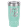 Cabin Life 20 oz Tumbler - Powder Coated