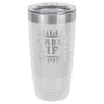 Cabin Life 20 oz Tumbler - Powder Coated