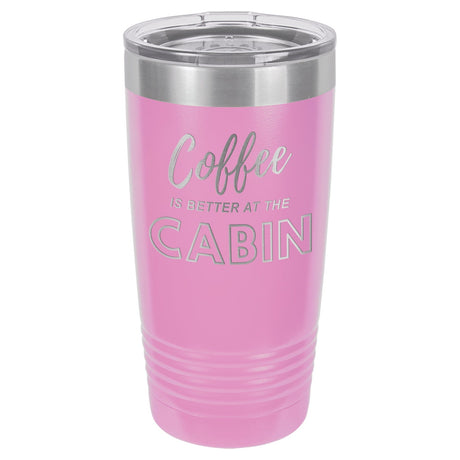 Coffee At The Cabin 20 oz Tumbler - Powder Coated