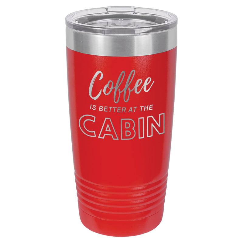 Coffee At The Cabin 20 oz Tumbler - Powder Coated