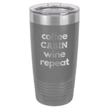 Coffee Wine Repeat 20 oz Tumbler - Powder Coated