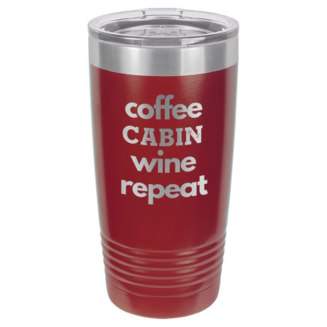 Coffee Wine Repeat 20 oz Tumbler - Powder Coated