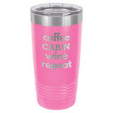 Coffee Wine Repeat 20 oz Tumbler - Powder Coated