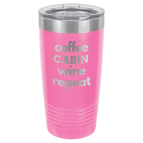 Coffee Wine Repeat 20 oz Tumbler - Powder Coated