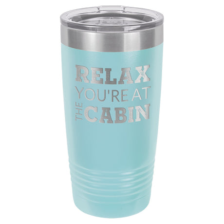 At The Cabin 20 oz Tumbler - Powder Coated