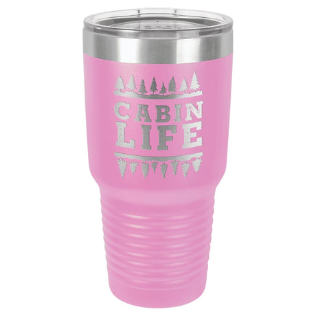 Cabin Life 30 oz Tumbler - Powder Coated