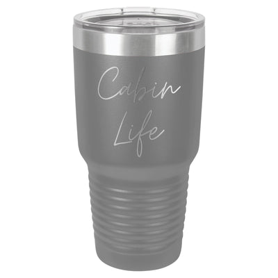 Cabin Life Two 30 oz Tumbler - Powder Coated