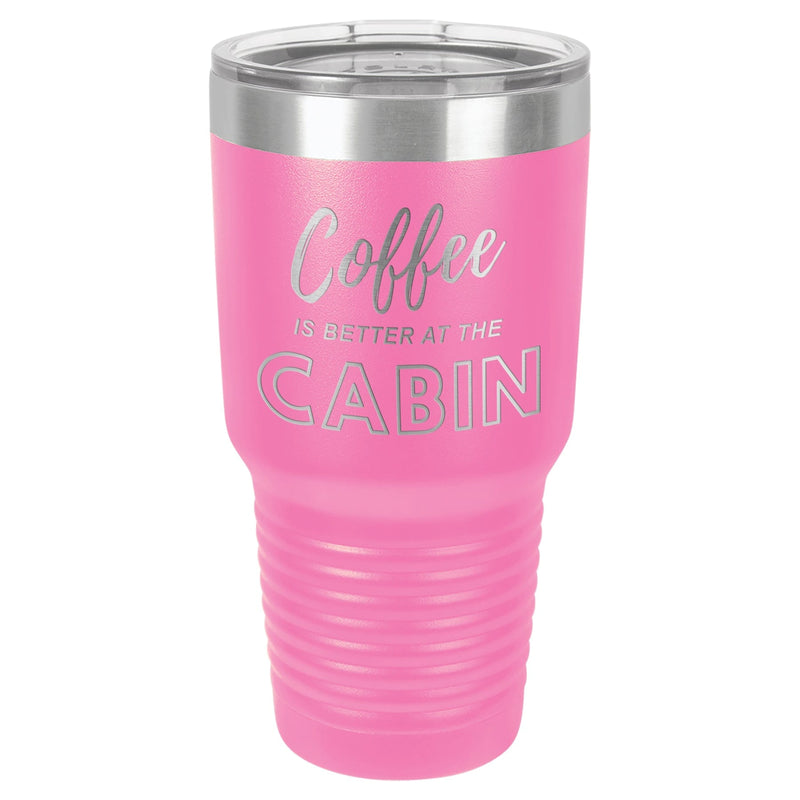 Coffee At The Cabin 30 oz Tumbler - Powder Coated