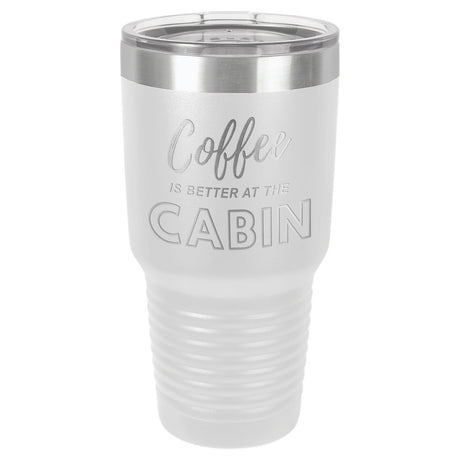 Coffee At The Cabin 30 oz Tumbler - Powder Coated