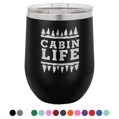 Cabin Life 12 oz Wine Tumbler - Powder Coated