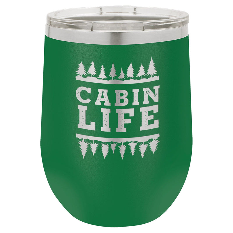 Cabin Life 12 oz Wine Tumbler - Powder Coated