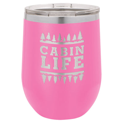 Cabin Life 12 oz Wine Tumbler - Powder Coated