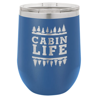 Cabin Life 12 oz Wine Tumbler - Powder Coated