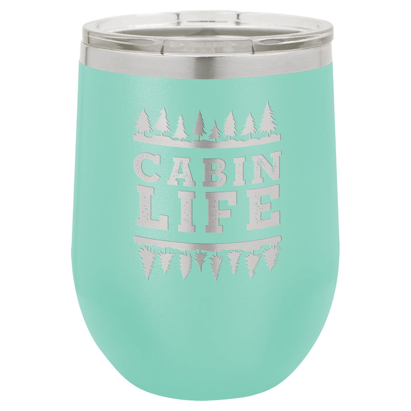 Cabin Life 12 oz Wine Tumbler - Powder Coated