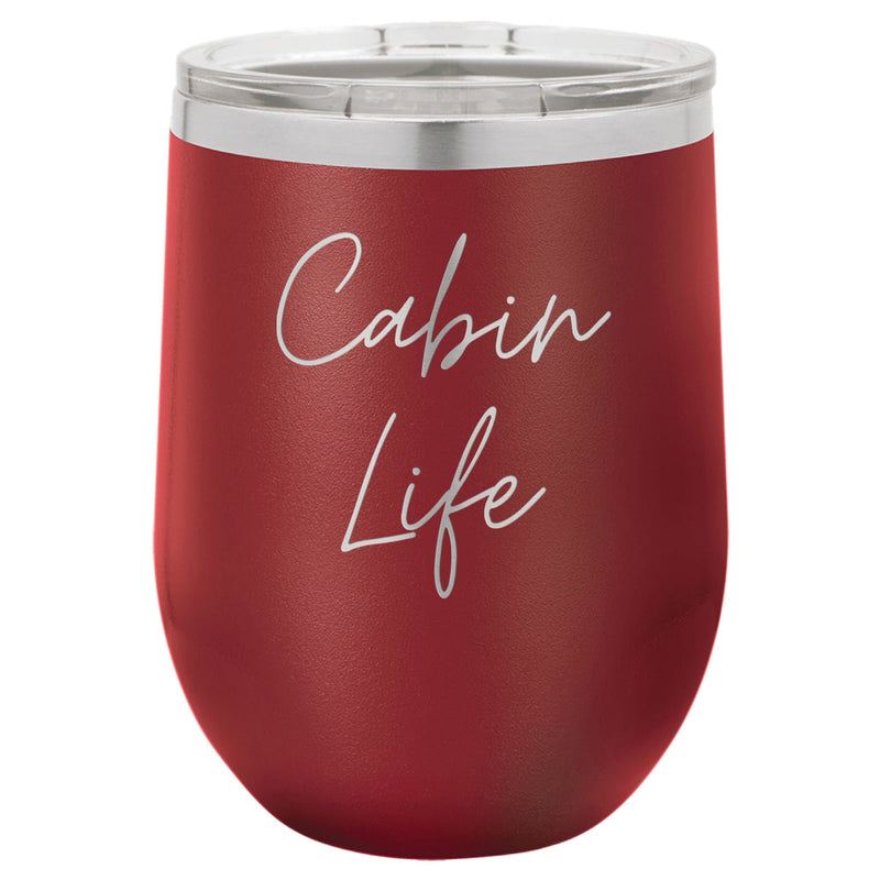 Cabin Life Two 12 oz Wine Tumbler - Powder Coated