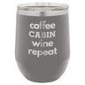 Coffee Wine 12 oz Wine Tumbler - Powder Coated