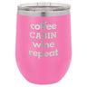 Coffee Wine 12 oz Wine Tumbler - Powder Coated