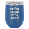 Coffee Wine 12 oz Wine Tumbler - Powder Coated